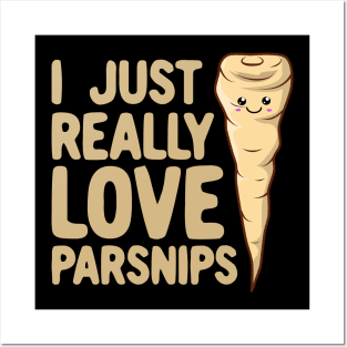 I Just Really Love Parsnips - Cute Kawaii Parsnip Posters and Art